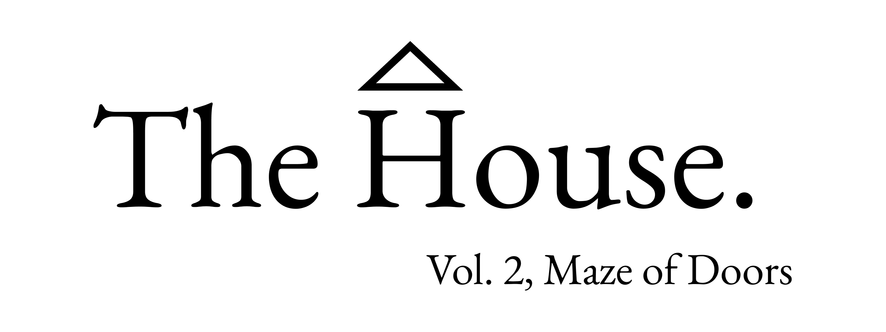Preview image for The House. 'The House. Vol. 2, Maze of Doors' is written in a serif font in a white background.